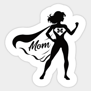 Super Mom Design for the best mother and heroine Sticker
